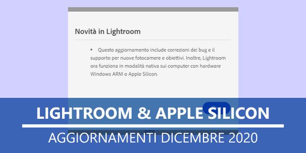 Lightroom, Apple Silicon e altri aggiornamenti (dicembre 2020)