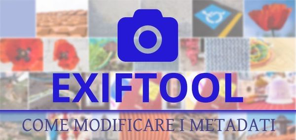 ExifTool, come modificare i metadati dei file raw