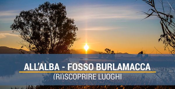 All'Alba - Fosso Burlamacca