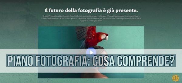 Cosa comprende il Piano Fotografia di Adobe?